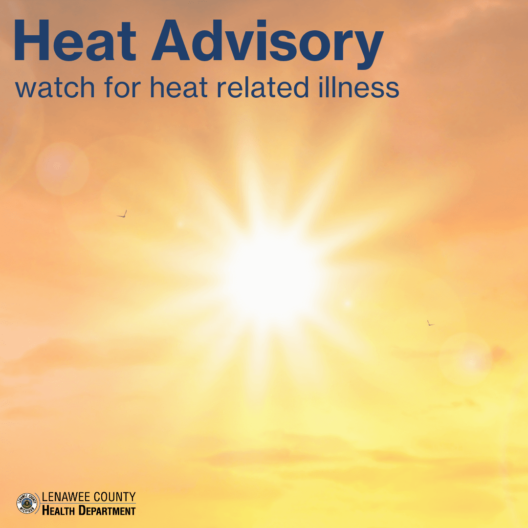 heat advisory issued watch for signs of heat related illness