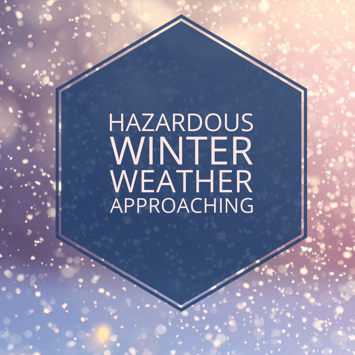 Hazardous Winter Weather Approaching