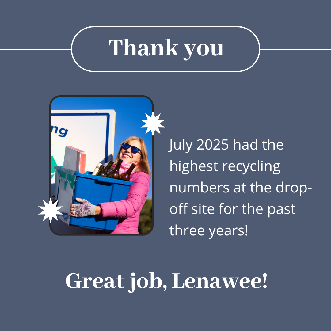July 2025 had the highest recycling numbers at the drop-off site for the past three years!