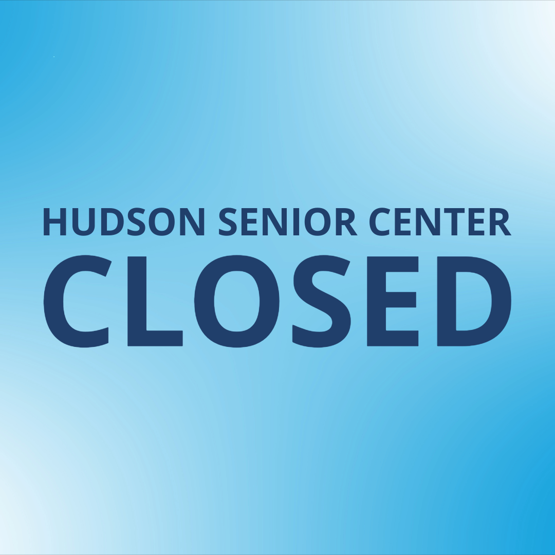 Hudson Senior Center Closed