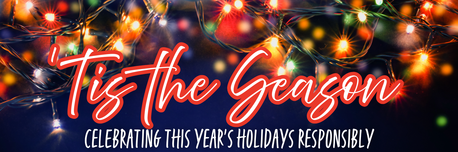 Tis the Season Celebrating This Years Holidays Responsibly