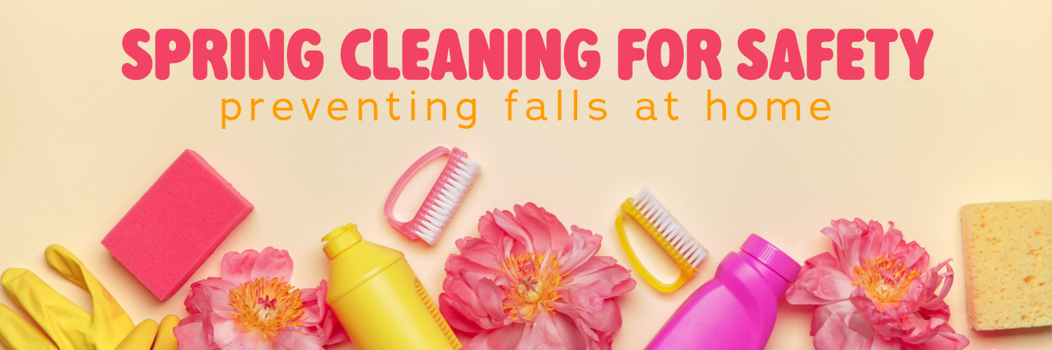 Spring Cleaning for Safety-1-blog header
